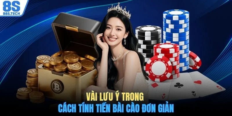 Vài lưu ý trong cách tính tiền bài Cào đơn giản